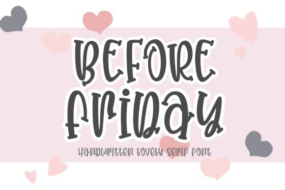 Before Friday: A Quirky Serif Font for Branding